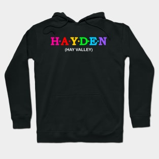 Hayden - Hay valley. Hoodie